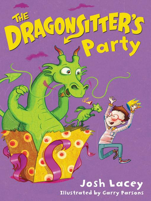Title details for The Dragonsitter's Party by Josh Lacey - Available